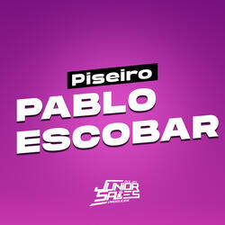 Piseiro - Pablo Escobar