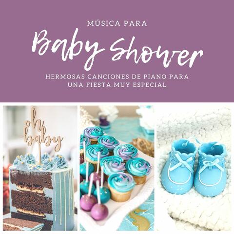 Música para Baby Shower: Hermosas Canciones de Piano para una Fiesta muy Especial
