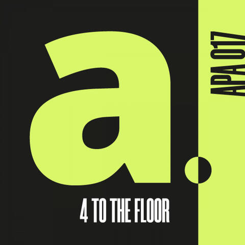 4 TO THE FLOOR