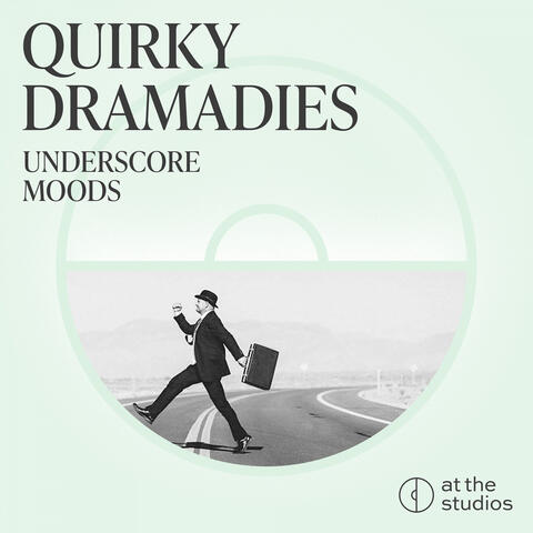 Quirky Dramadies