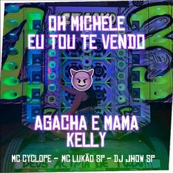 OH MICHELE - ATRÁS DO 13 TA F0D#NDO - 2022