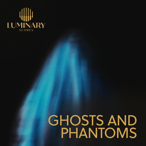 Ghosts And Phantoms