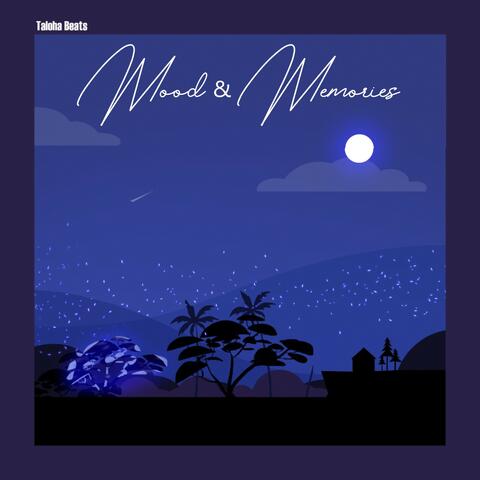 Mood & Memories