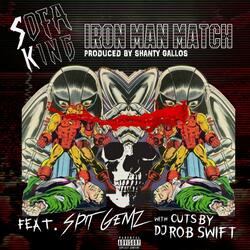 Iron Man Match Feat. SpitGemz & DJ Rob Swift [Main]