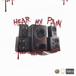 Hear My Pain (Outro)