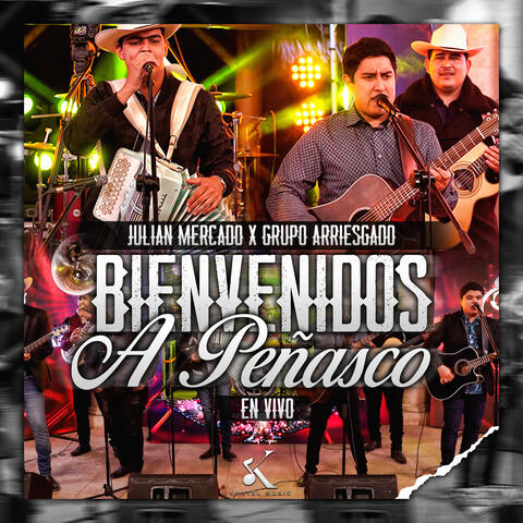 Bienvenidos A Peñasco (En Vivo)