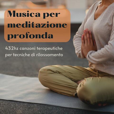 Musica per meditazione profonda: 432hz canzoni terapeutiche per tecniche di rilassamento
