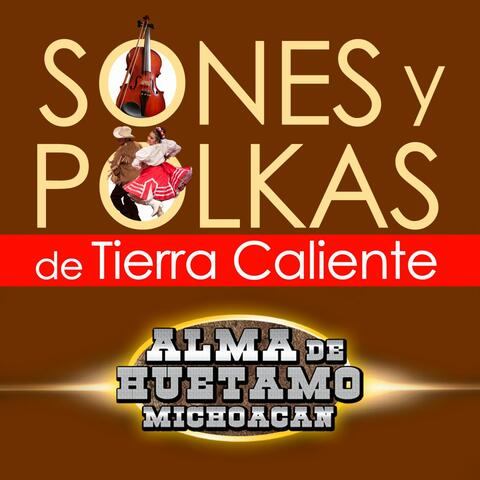 Sones Y Polkas De Tierra Caliente
