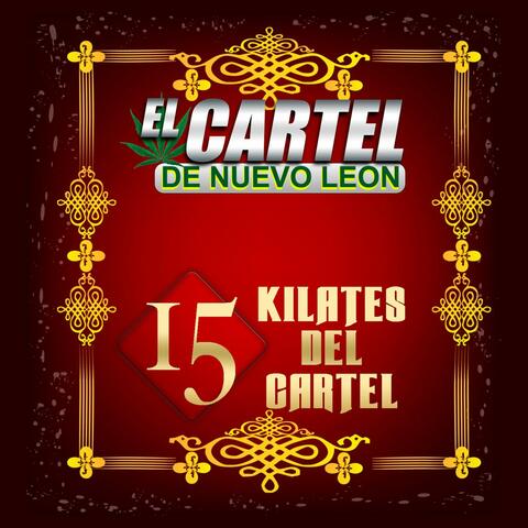 15 Kilates Del Cartel