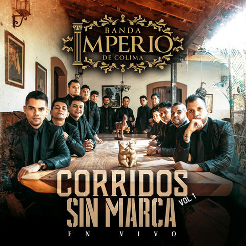 Corridos Sin Marca, Vol. 1 (En Vivo)