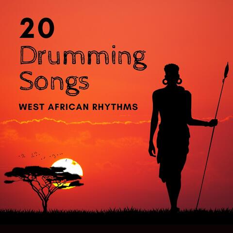 20 Drumming Songs: West African Rhythms