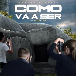 Cómo Va A Ser