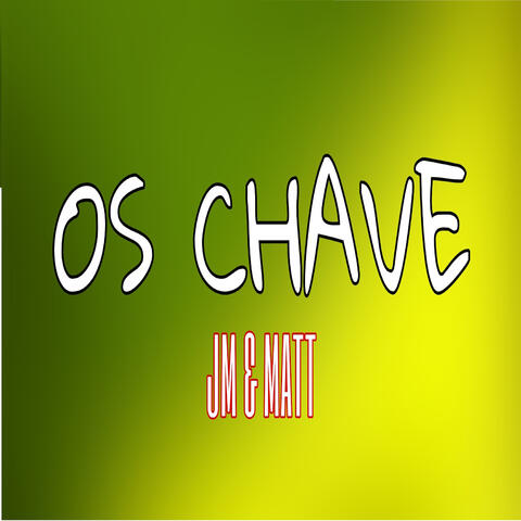 OS CHAVE