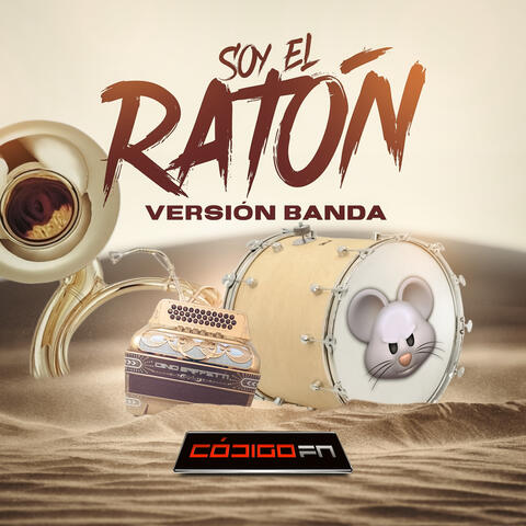 Soy el Ratón (Versión Banda)