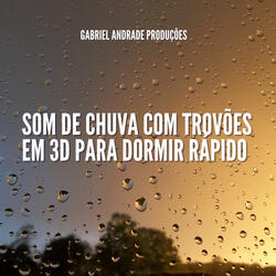 Som de Chuva com trovões em 3D para Dormir Rápido