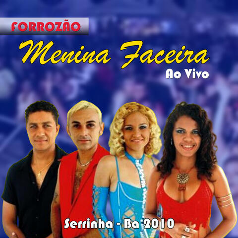 MENINA FACEIRA - SERRINHA- BA AO VIVO 2010