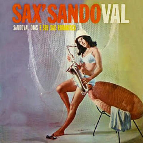 SANDOVAL DIAS E SEU SAX ROMÂNTICO