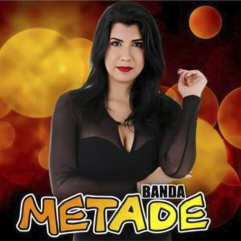 Banda Metade, Vol. 15