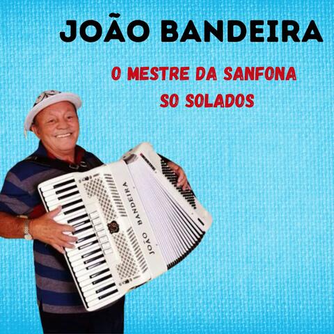 O MESTRE DA SANFONA SO SOLADOS