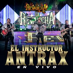 El Instructo Antrax