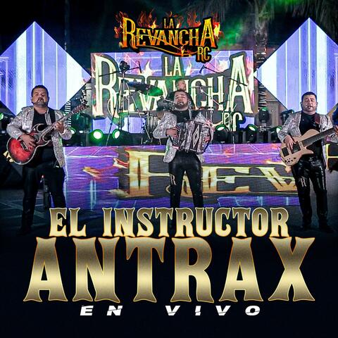 El Instructo Antrax