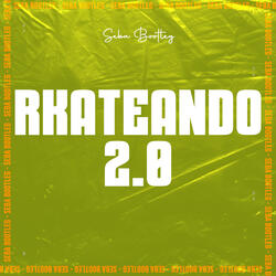 Rkateando 2.0