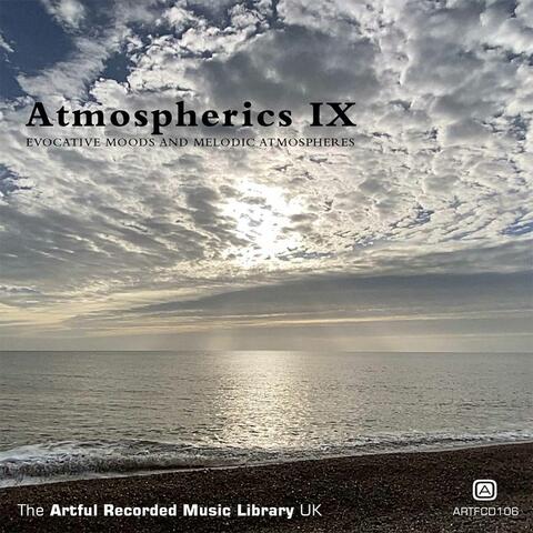 Atmospherics IX