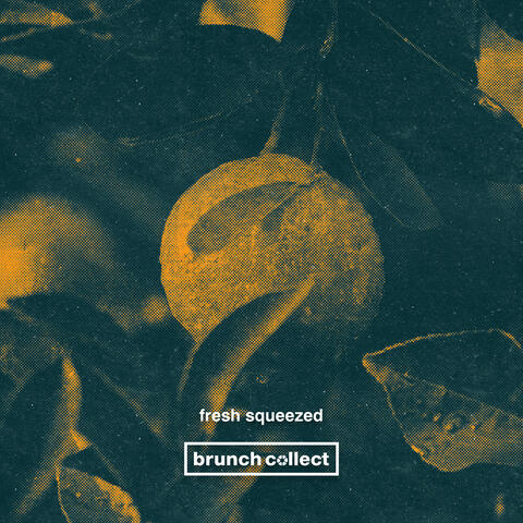 Fresh Squeezed
