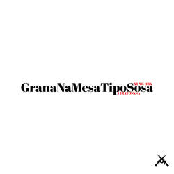 GranaNaMesaTipoSosa!