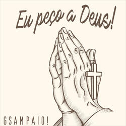 Eu peço a Deus