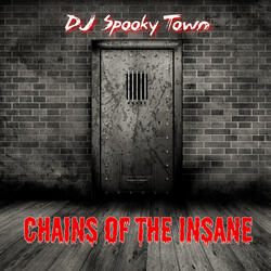 Chains Of The Insane