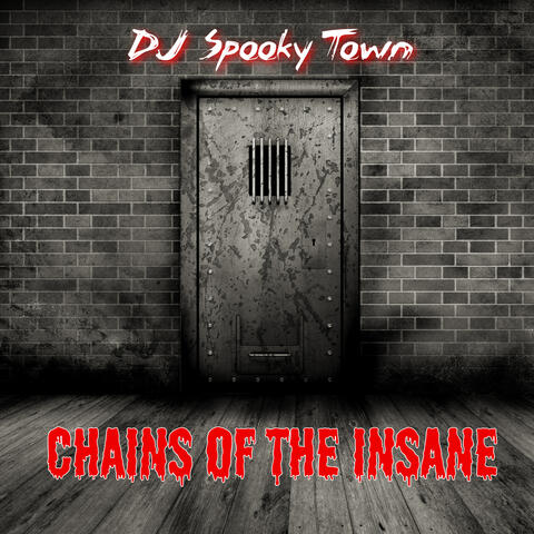 Chains Of The Insane