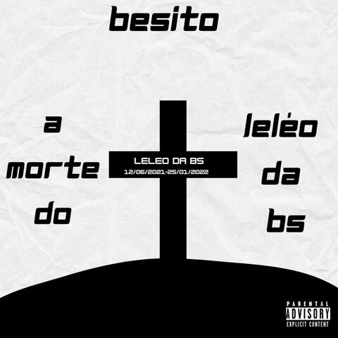 A MORTE DO LELÉO DA BS