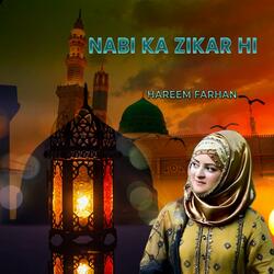 Nabi Ka Zikar Hi