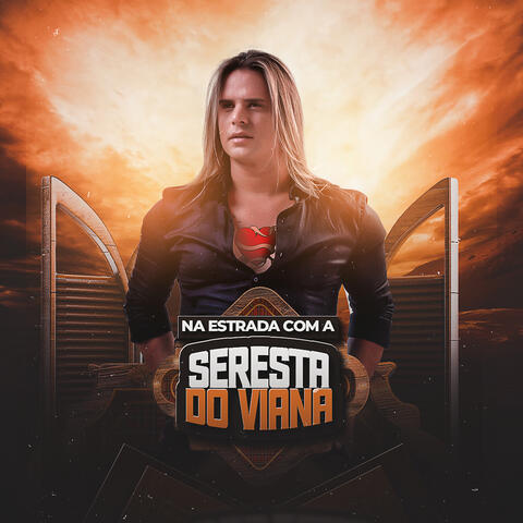 Na Estrada Com A Seresta do Viana