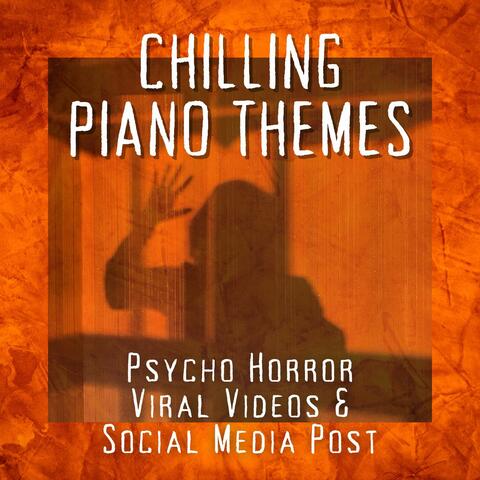 Chilling Piano Themes: Psycho Horror Viral Videos & Social Media Post