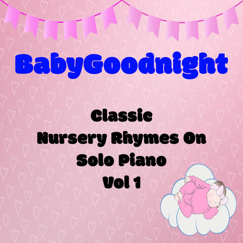 Classic Nursery Rhymes On Solo Piano Vol 1