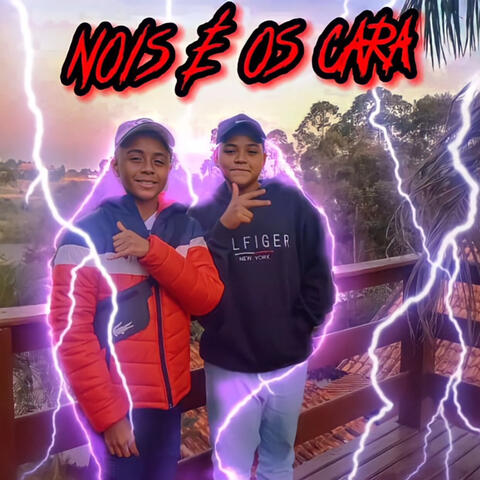 Nois é os cara
