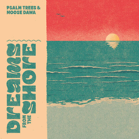 Psalm Trees & Moose Dawa