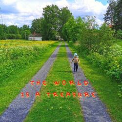 The World is a Treasure (Edit)