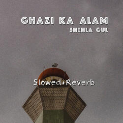 Ghazi Ka Alam