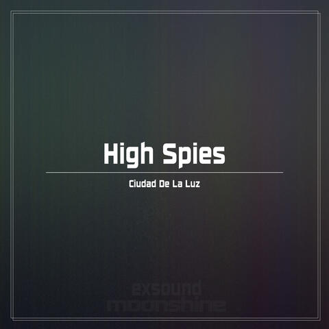 High Spies