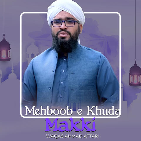 Mehboob e Khuda Makki