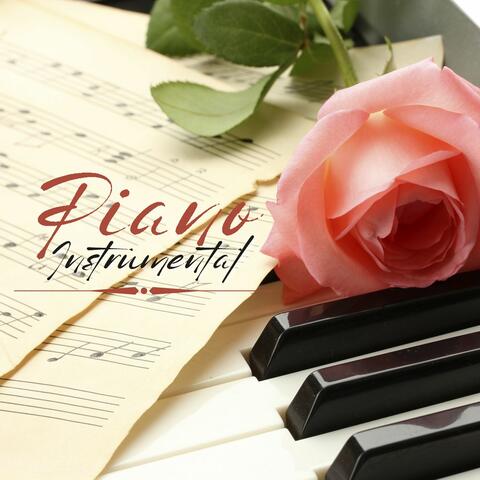 Piano Instrumental: Canciones Románticas y Suaves para Cena de Enamorados