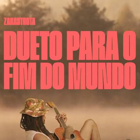 Dueto Para O Fim Do Mundo