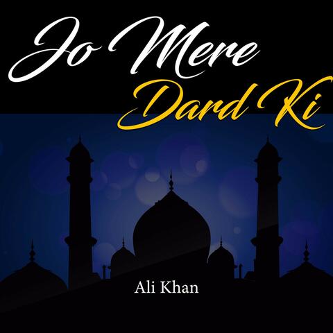 Jo Mere Dard Ki