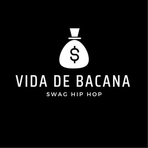 Vida de Bacana
