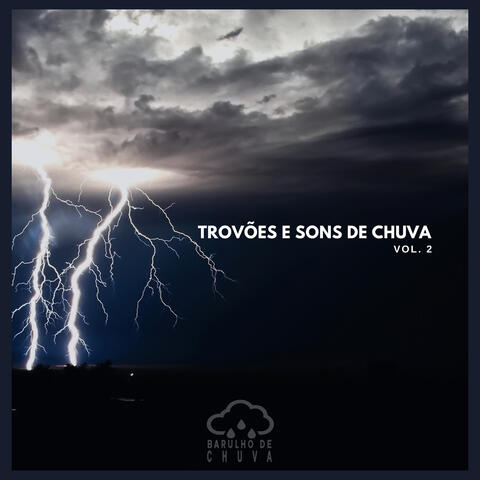 Trovoes e Sons de Chuva Vol. 2