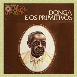 Isto é bom - DONGA E OS PRIMITIVOS