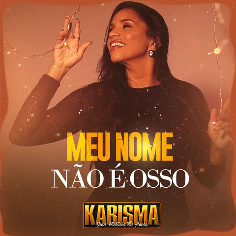 Meu Nome Não é Osso